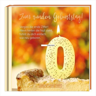 Zum runden Geburtstag! Vergiss die erste Ziffer!