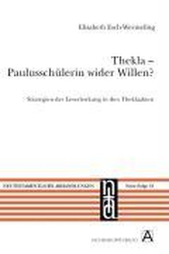 Thekla - Paulusschülerin wider Willen?