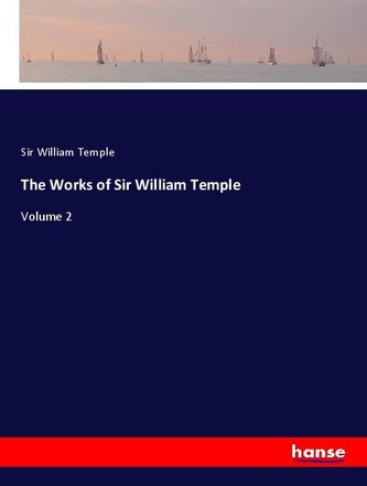 The Works of Sir William Temple