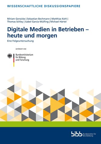 Digitale Medien in Betrieben - heute und morgen
