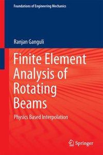 Finite Element Analysis of Rotating Beams: Physics Based Interpolation