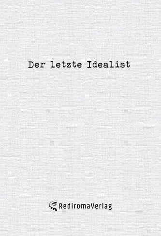 Der letzte Idealist
