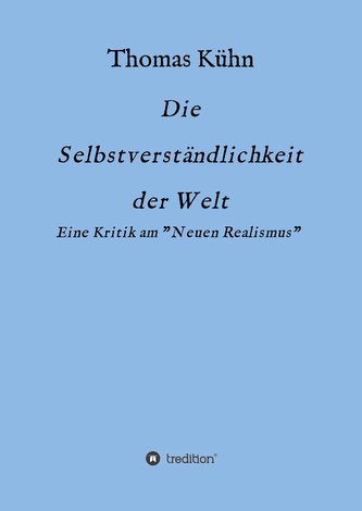 Die Selbstverständlichkeit der Welt