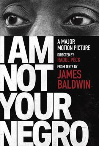 I am Not Your Negro