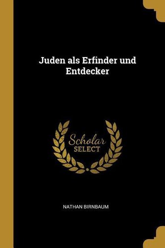Juden ALS Erfinder Und Entdecker