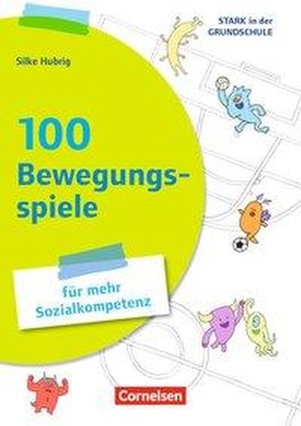 Klasse 1-4 - 100 Bewegungsspiele für mehr Sozialkompetenz