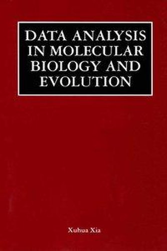 Data Analysis in Molecular Biology and Evolution Data Analysis in Molecular Biology and Evolution