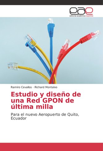 Estudio y diseño de una Red GPON de última milla