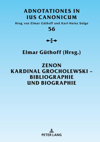 Zenon Kardinal Grocholewski - Bibliographie und Biographie