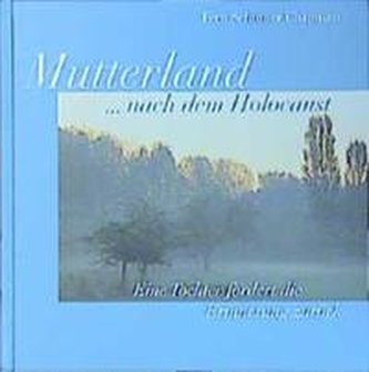 Mutterland... nach dem Holocaust