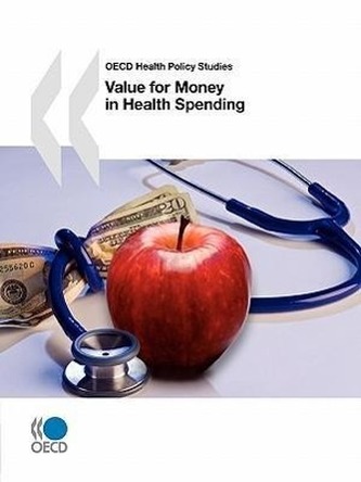 Value for Money in Health Spending: OECD Health Policy Studies