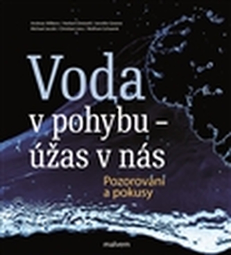 Voda v pohybu - úžas v nás