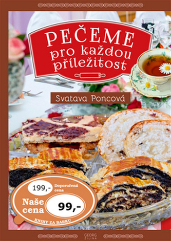 Pečeme pro každou příležitost - Svatava Poncová