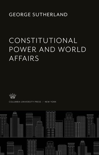 Constitutional Power and World Affairs