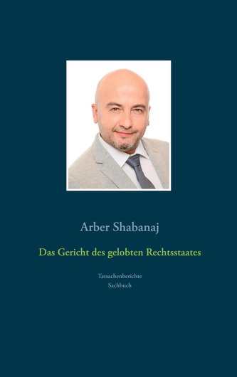 Das Gericht des gelobten Rechtsstaates