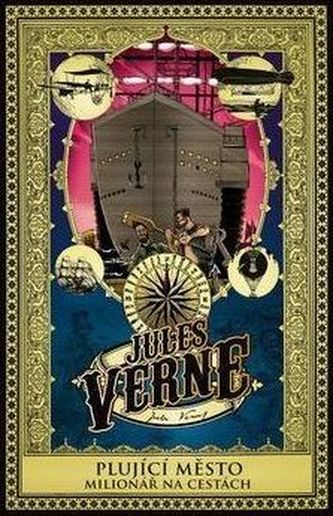 Plující město a  Milionář na cestách