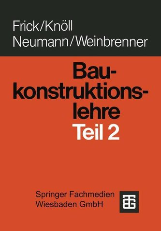 Baukonstruktionslehre Baukonstruktionslehre