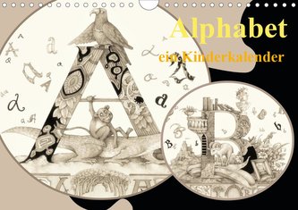 Alphabet. Ein Kinderkalender. (Wandkalender 2020 DIN A4 quer)