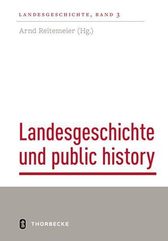 Landesgeschichte und public history