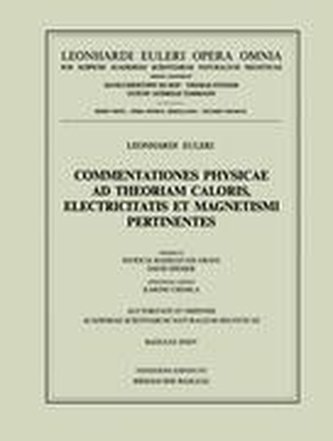 Commentationes physicae ad theoriam caloris, electricitatis et magnetismi pertinentes Commentationes physicae ad theoriam caloris, electricitatis et magnetismi pertinentes