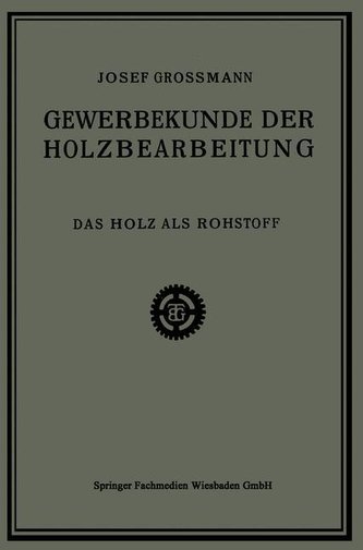 Das Holz als Rohstoff