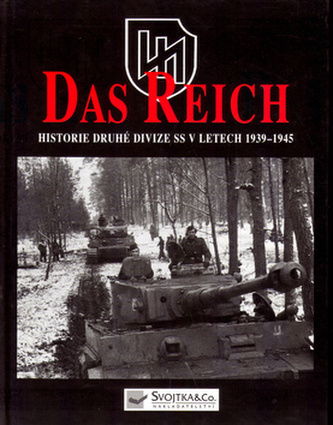 SS - Das Reich: historie druhé divize SS v letech 1939-45
