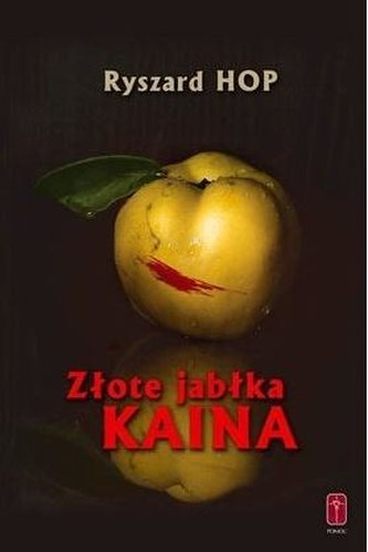 Złote jabłka Kaina Złote jabłka Kaina