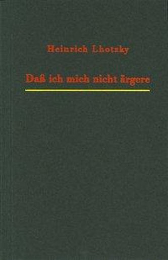 Daß ich mich nicht ärgere