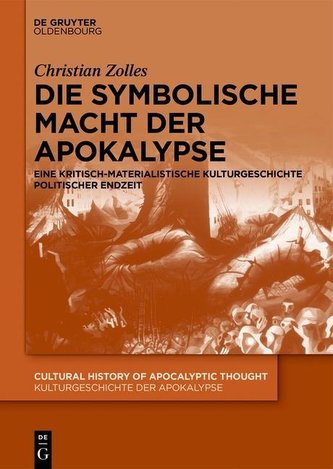Die symbolische Macht der Apokalypse Die symbolische Macht der Apokalypse