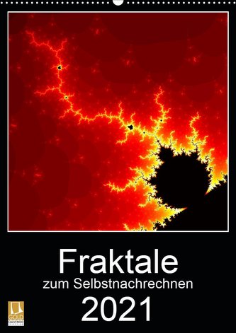 Fraktale zum Selbstnachrechnen (Wandkalender 2021 DIN A2 hoch)