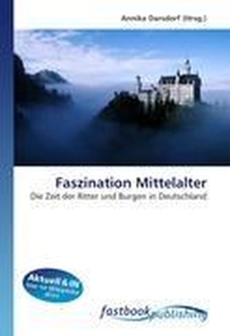 Faszination Mittelalter