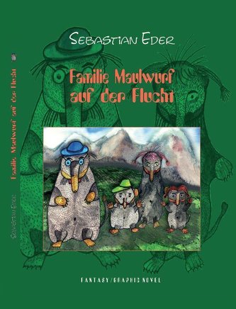Familie Maulwurf auf der Flucht