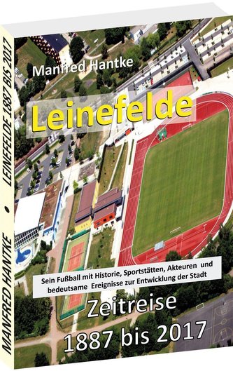 Leinefelde - Zeitreise 1887 bis 2017