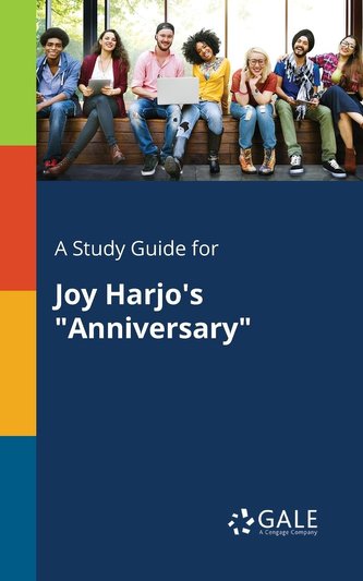 A Study Guide for Joy Harjo's \"Anniversary\"