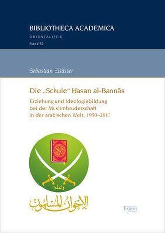 Die \"Schule\" Hasan al-Bannas