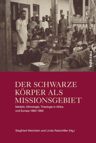 Der schwarze Körper als Missionsgebiet