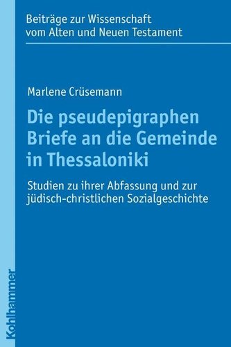Die pseudepigraphen Briefe an die Gemeinde in Thessaloniki