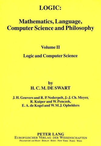 Logic: Mathematics, Language, Computer Science and Philosophy