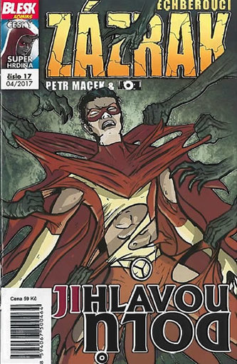 Blesk komiks 17 - Dechberoucí zázrak - Jihlavou dolů 04/2017