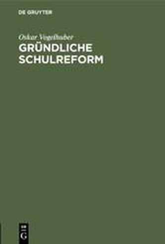 Gründliche Schulreform