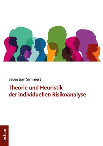 Theorie und Heuristik der individuellen Risikoanalyse