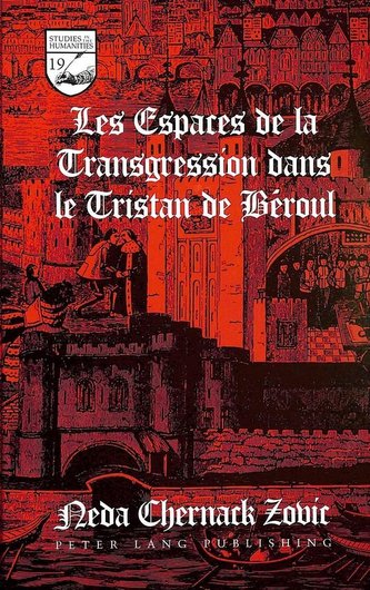 Les Espaces de la Transgression dans le Tristan de Béroul