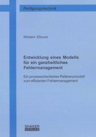 Entwicklung eines Modells für ein ganzheitliches Fehlermanagement