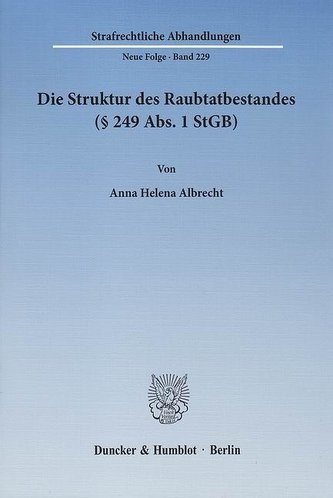 Die Struktur des Raubtatbestandes (§ 249 Abs. 1 StGB)