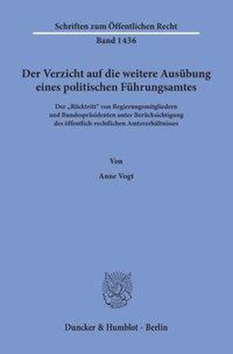 Der Verzicht auf die weitere Ausübung eines politischen Führungsamtes.