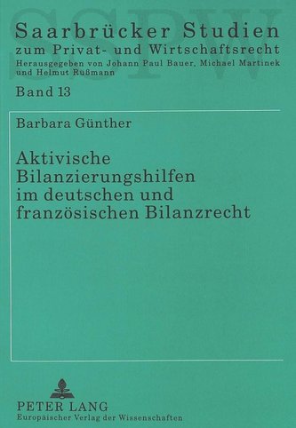 Aktivische Bilanzierungshilfen im deutschen und französischen Bilanzrecht