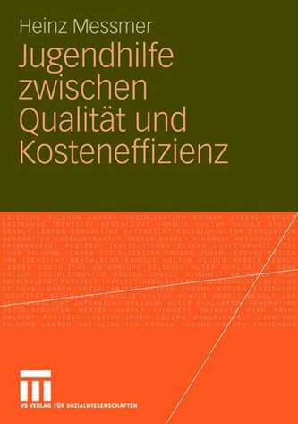 Jugendhilfe zwischen Qualität und Kosteneffizenz