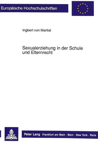 Sexualerziehung in der Schule und Elternrecht