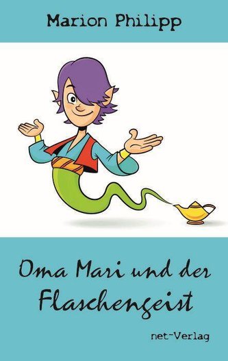 Oma Mari und der Flaschengeist