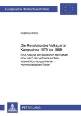Die Revolutionäre Volkspartei Kampuchea 1979 bis 1989
